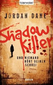 Shadowkiller (No One Heard Her Scream) (No One, Bk 1) (German Edition)