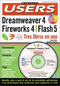 Macromedia Dreamweaver 4, Fireworks 4 y Flash 5 = Tres Libros en Uno: Manuales Users, en Espanol / Spanish (Manuales Users)