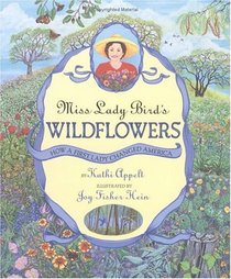 Miss Lady Bird's Wildflowers : How a First Lady Changed America
