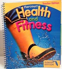 Harcourt Health and Fitness, Florida Teacher's Edition