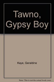 Tawno, Gypsy Boy