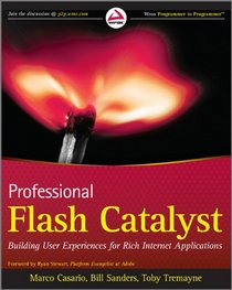 Professional Flash Catalyst: Building User Experiences for Rich Internet Applications