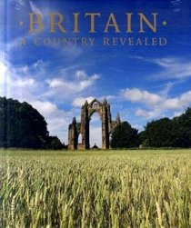 Britain: A Country Revealed (Aa Illustrated Reference)