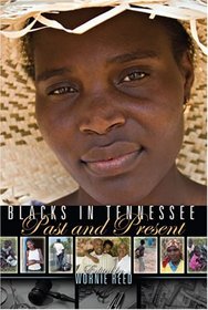BLACKS IN TENNESSEE: PAST AND PRESENT