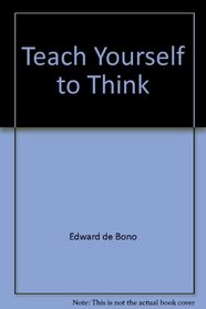 Teach Yourself to Think