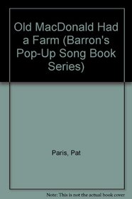 Old Macdonald Had a Farm/Pop-Up (Barron's Pop-Up Song Book)