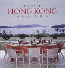 Private Hong Kong: Where East Meets West