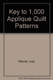 Key to 1,000 Applique Quilt Patterns