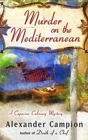 Murder on the Mediterranean (Capucine Culinary Mysteries)