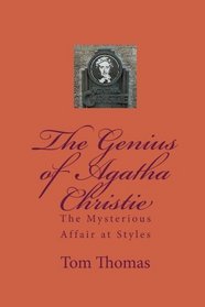 The Genius of Agatha Christie Volume 1: The Mysterious Affair at Styles  (Hercule Poirot, Bk 1)