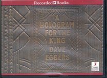 A Hologram for the King by Dave Eggers Unabridged CD Audiobook
