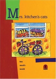 Mrs. Kitchen's Cats: Ken Ward's World