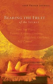 Bearing the Fruit of the Spirit: Prayer Journal
