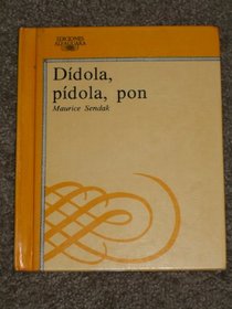 Didola Pidola Pon/ Higglety Pigglety Pop!: La Vida Debe Ofrecer Algo Mas/ Or There Must Be More to Life (Spanish Edition)