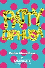Patty Diphusa (Spanish Edition)