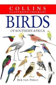 Birds of Southern Africa (Collins Illustrated Checklist S.)
