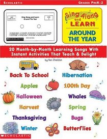 Sing Along and Learn Around the Year (Grades PreK-2)
