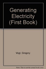 Generating Electricity (First Books)