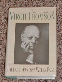 Selected Letters of Virgil Thomson: Selected Letters