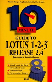 10 Minute Guide to Lotus 1-2-3 Release 2.4