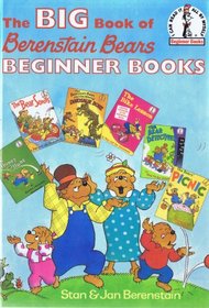 The Big Book of Berenstain Bears Beginner Books (I Can Read It All By Myself) (Berenstain Bears)