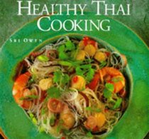 Healthy Thai Cooking - 1997 publication.