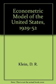 The Econometric Model of the United States, 1929-1952