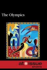 The Olympics (At Issue Series)