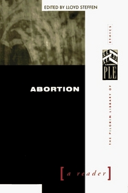 Abortion: A Reader (Pilgrim Library of Ethics)