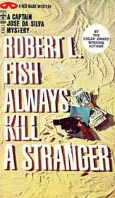 Always Kill a Stranger (Captain Jose Da Silva)