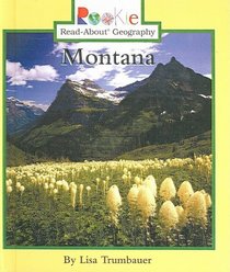 Montana (Turtleback School & Library Binding Edition) (Rookie Read-About Geography (Sagebrush))