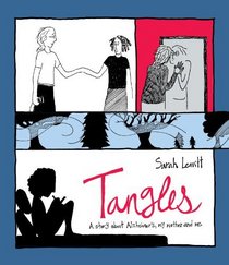 Tangles: A Story About Alzheimer's, My Mother, and Me