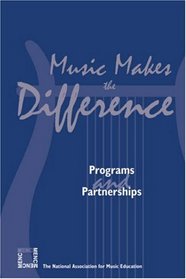 Music Makes the Difference: Programs and Partnerships