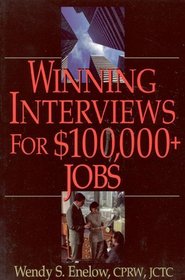 Winning Interviews for $100,000+ Jobs