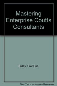 Mastering Enterprise Coutts Consultants