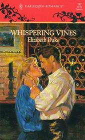 Whispering Vines (Harlequin Romance, No 127)