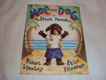 Moe the Dog in Tropical Paradise