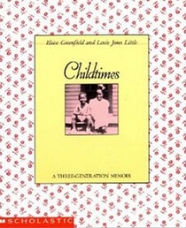 Childtimes: A Three Generation Memoir