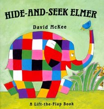 Hide-And-Seek Elmer (Elmer Books)