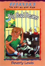 Big Bad Beans (Cul-De-Sac Kids, Bk 22)