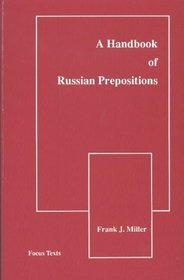 Handbook of Russian Prepositions (Focus Texts: For Classical Language Study)