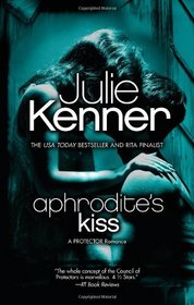 Aphrodite's Kiss (Protectors, Bk 1)
