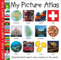 My Picture Atlas (Smart Kids S.) (Smart Kids S.)