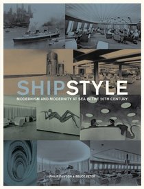 Ship Style: Modernism and Modernity at Sea in the 20th Century