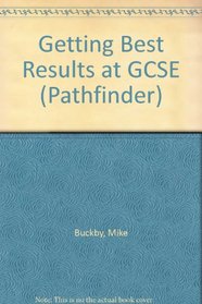 Getting Best Results at GCSE (Pathfinder)