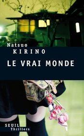 Le vrai monde (French Edition)