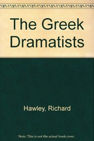 The Greek Dramatists