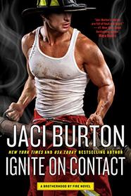Ignite on Contact (Brotherhood by Fire, Bk 2)