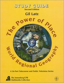 The Power of Place: World Regional Geography : Study Guide