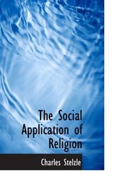 The Social Application of Religion